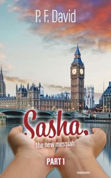 sasha, the new messiah (ebook)-p. f. david-9781642686425
