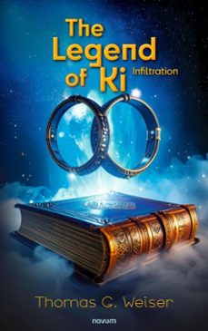the legend of ki (ebook)-thomas g. weiser-9781642689525