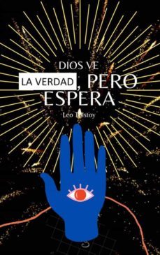 dios ve la verdad, pero espera (ebook)-leon tolstoi-9781667423425