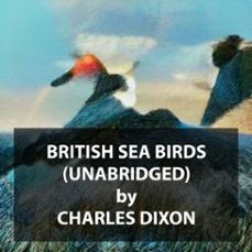 british sea birds (unabridged) (audiolibro)-charles dixon-9781669321125