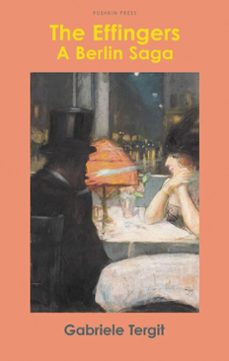 the effingers (ebook)-gabriele tergit-9781782279525