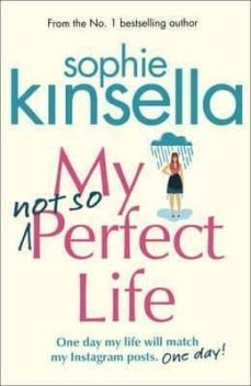 my not so perfect life: a novel-sophie kinsella-9781784160425