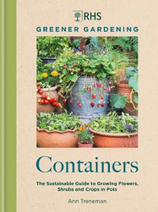 rhs greener gardening: containers (ebook)-ann treneman-9781784729325