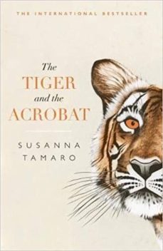 the tiger and the acrobat-9781786072825