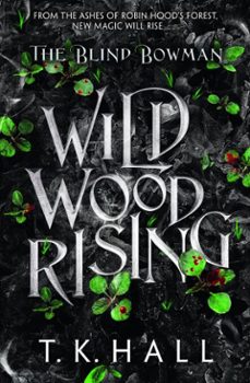 the blind bowman: wildwood rising (ebook)-tim hall-9781788453325
