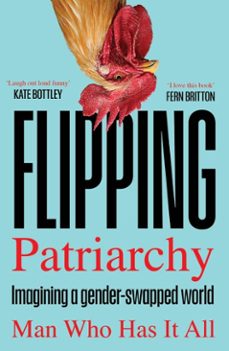 flipping patriarchy (ebook)-man who has it all-9781806770625