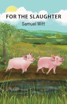 for the slaughter (ebook)-samuel witt-9781836155225