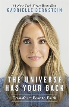 the universe has your back: transform fear to faith-gabrielle bernstein-9781837826025