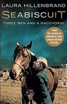 seabiscuit: the true story of three men and a racehorse-laura hillenbrand-9781841150925