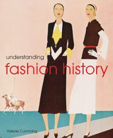 understanding fashion history (ebook)-valerie cumming-9781849940825