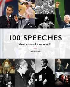 100 speeches that roused the world (ebook)-colin salter-9781849946025