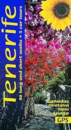 tenerife sunflower walking guide: 80 long and short walks; 5 car tours-9781856915625