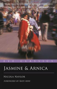 jasmine and arnica (ebook)-nicola naylor-9781908646125