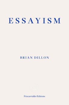essayism (ebook)-brian dillon-9781910695425
