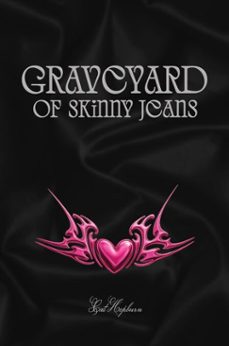 graveyard of skinny jeans (ebook)-cat hepburn-9781913958725