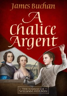 a chalice argent (ebook)-james buchan-9781914495625
