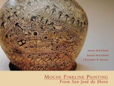 moche fineline painting from san jose de moro (ebook)-christopher b. donnan-donald mcclelland-donna mcclelland-9781950446025