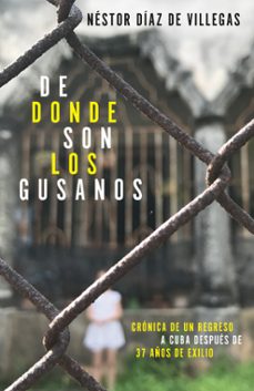 de donde son los gusanos (ebook)-néstor díaz de villegas-9781984898425