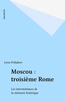 moscou : troisième rome (ebook)-leon poliakov-9782014607925