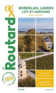 guide du routard bordelais, landes, lot-et-garonne 2020-9782017068525