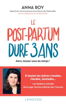 le post-partum dure 3 ans (ebook)-anna roy-caroline michel-9782036028425