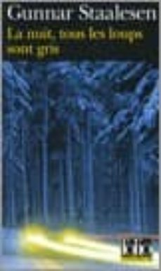 la nuit, tous les loups sont gris: une enquete de varg veum-gunnar staalesen-9782070309825