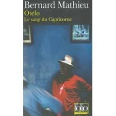 otelo: le sang du capricorne-bernard mathieu-9782070344925