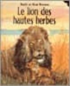 le lion des hautes herbes-9782070508525