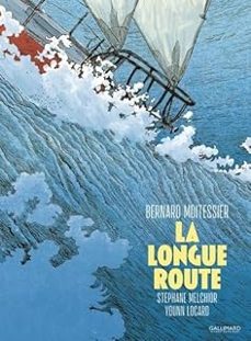 la longue route-stephane melchior-9782075140225