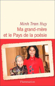 ma grand-mère et le pays de la poesie (prix du roman marie claire) (ebook)-minh tran huy-9782080451125