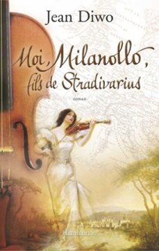 moi, milanollo, fils de stradivarius (ebook)-jean diwo-9782081251625