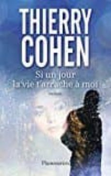si un jour la vie t arrache a moi-9782081294325