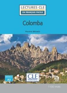 colomba - niveau 2/a2 - livre + audio télechargeable (lectures cle en français facile)-prosper merimee-françoise claustres-9782090395525