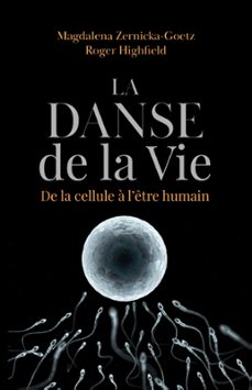 la danse de la vie (ebook)-magdalena zernicka goetz-roger highfield-9782100819225