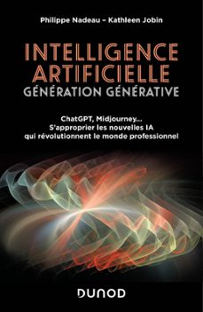 intelligence artificielle : génération générative-philippe nadeau-kathleen jobin-9782100869725