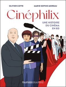 cinephilix - une histoire du cinema en bd (ebook)-olivier cotte-marie sophie moreau-9782100878925