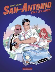 san-antonio chez les gones-michael sanlaville-9782203124325