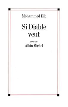 si diable veut (ebook)-mohammed dib-9782226338525