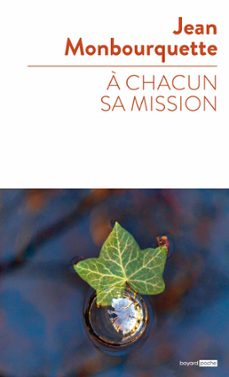 a chacun sa mission (ebook)-jean monbourquette-9782227497825