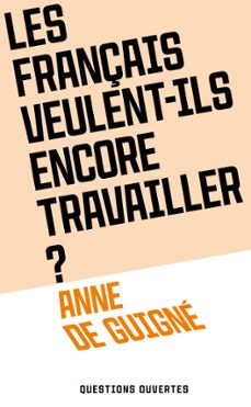 les français veulent-ils encore travailler ? (ebook)-anne de guigné-9782259324625