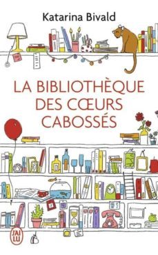 la bibliotheque des coeurs cabosses-katarina bivald-9782290110225