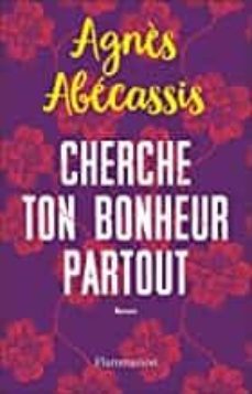 cherche ton bonheur partout-9782290214725
