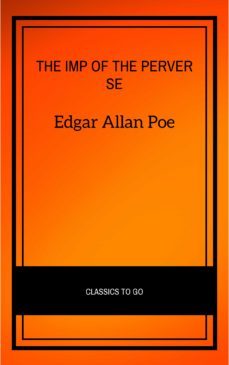 the imp of the perverse (ebook)-edgar allan poe-9782291007425