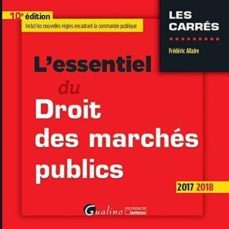 l essentiel du droit des marches publics: 2017-2018-frederic allaire-9782297063425