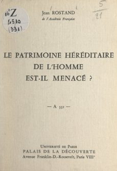 le patrimoine hereditaire de l'homme est-il menace ? (ebook)-jean rostand-9782307069225