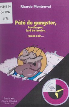 pate de gangster, boudin grec, lard de thonier (ebook)-ricardo montserrat-9782307195825