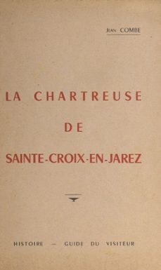 la chartreuse de sainte-croix (ebook)-jean combe-9782307558125