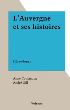 l'auvergne et ses histoires (ebook)-aimé coulaudon-9782307651925
