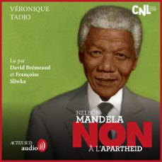 nelson mandela : "non a l'apartheid" (audiolibro)-veronique tadjo-9782330202125