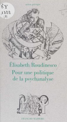 pour une politique de la psychanalyse (ebook)-elisabeth roudinesco-9782348024825